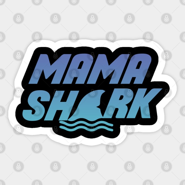 Mama - Mama Shark Sticker by Kudostees